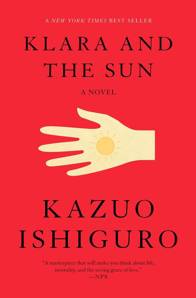 Klara and the Sun by Kazou Ishiguro