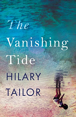 The Vanishing Tide by Hilary Tailor 