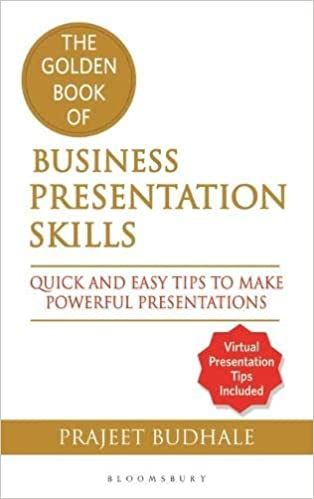 The Golden Book of Business Presentation Skills by Prajeet Budhale