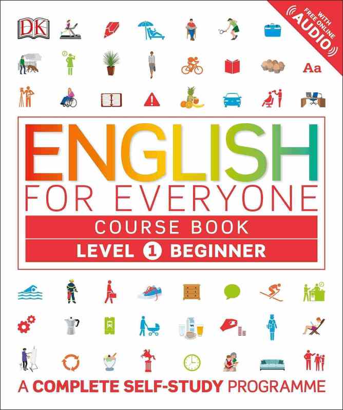 English for Everyone Course Book Level 1 Beginner: A Complete Self-Study Programme by DK