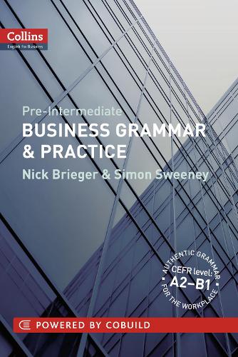 Business Grammar & Practice by Nick Brieger, Simon Sweeney