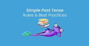 Simple Past Tense: Examples, Definition, Use, Formula, Structure, Rules and Exercises for English Learners