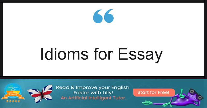 Idioms for Essay