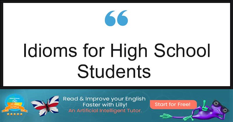 Idioms for High School Students