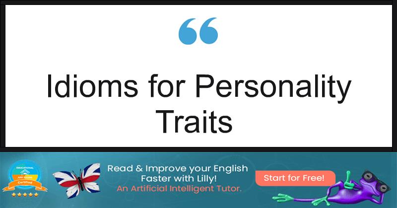 Idioms for Personality Traits